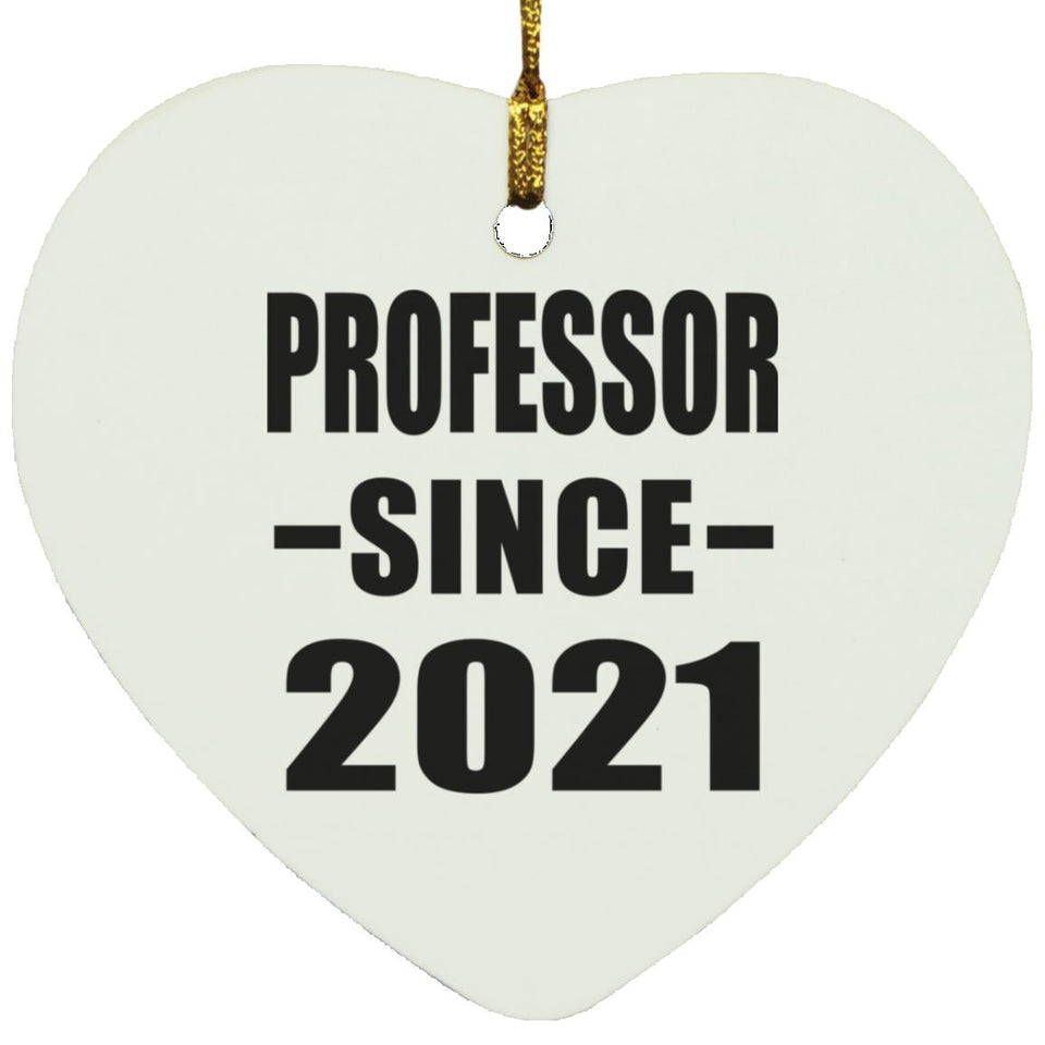 Professor Since 2021 - Heart Ornament