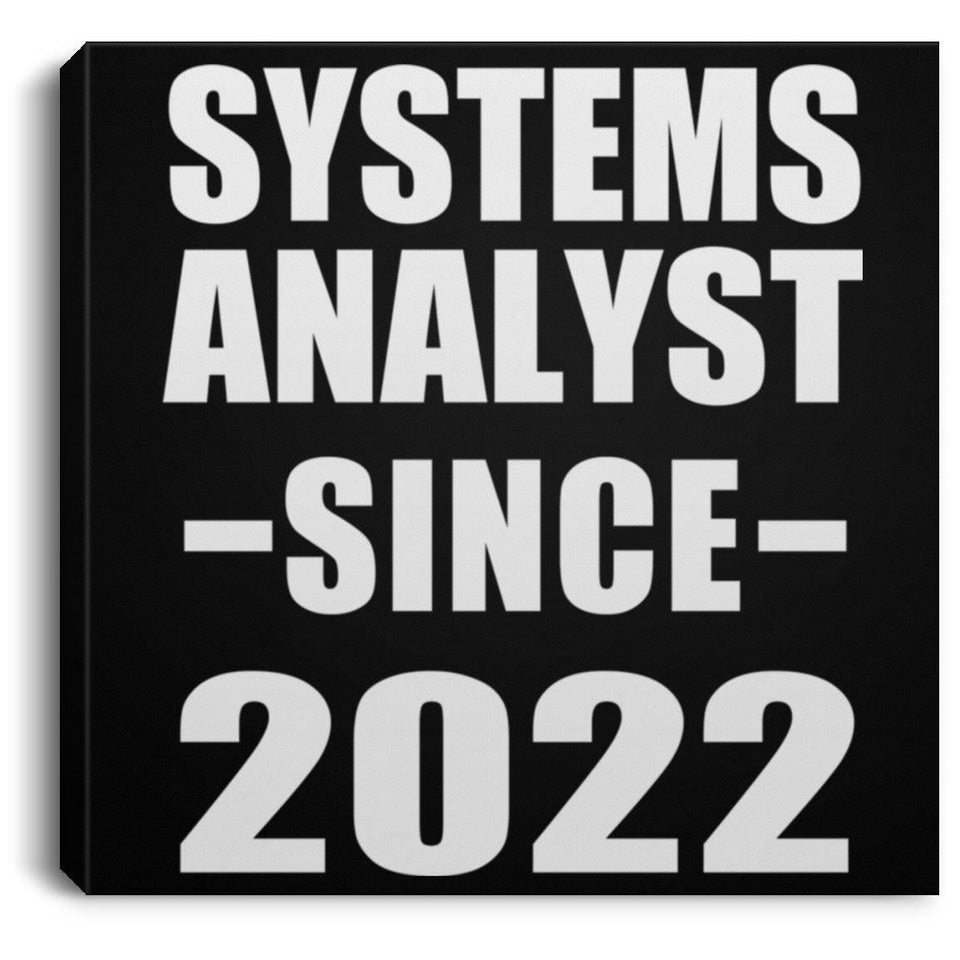 Systems Analyst Since 2022 - Canvas Square