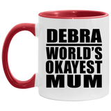 Debra World's Okayest Mum - 11oz Accent Mug Red