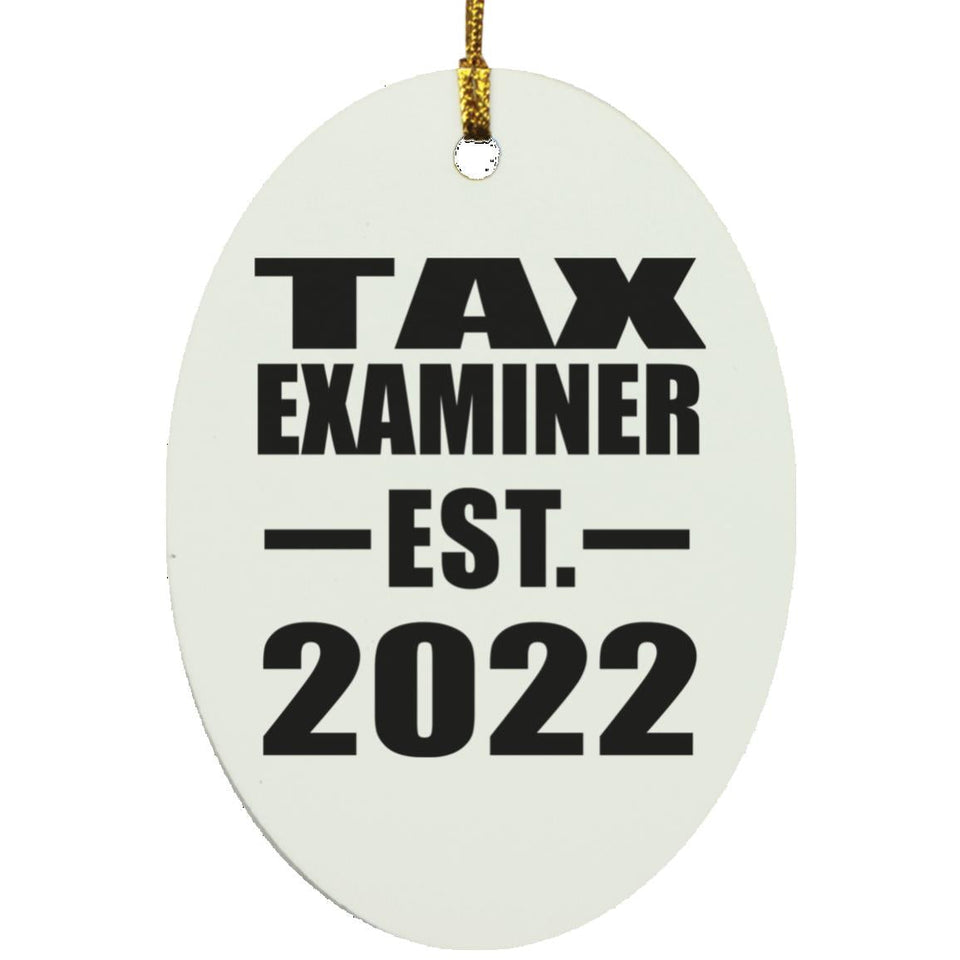 Tax Examiner Established EST. 2022 - Oval Ornament