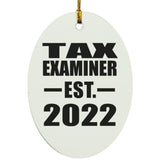 Tax Examiner Established EST. 2022 - Oval Ornament