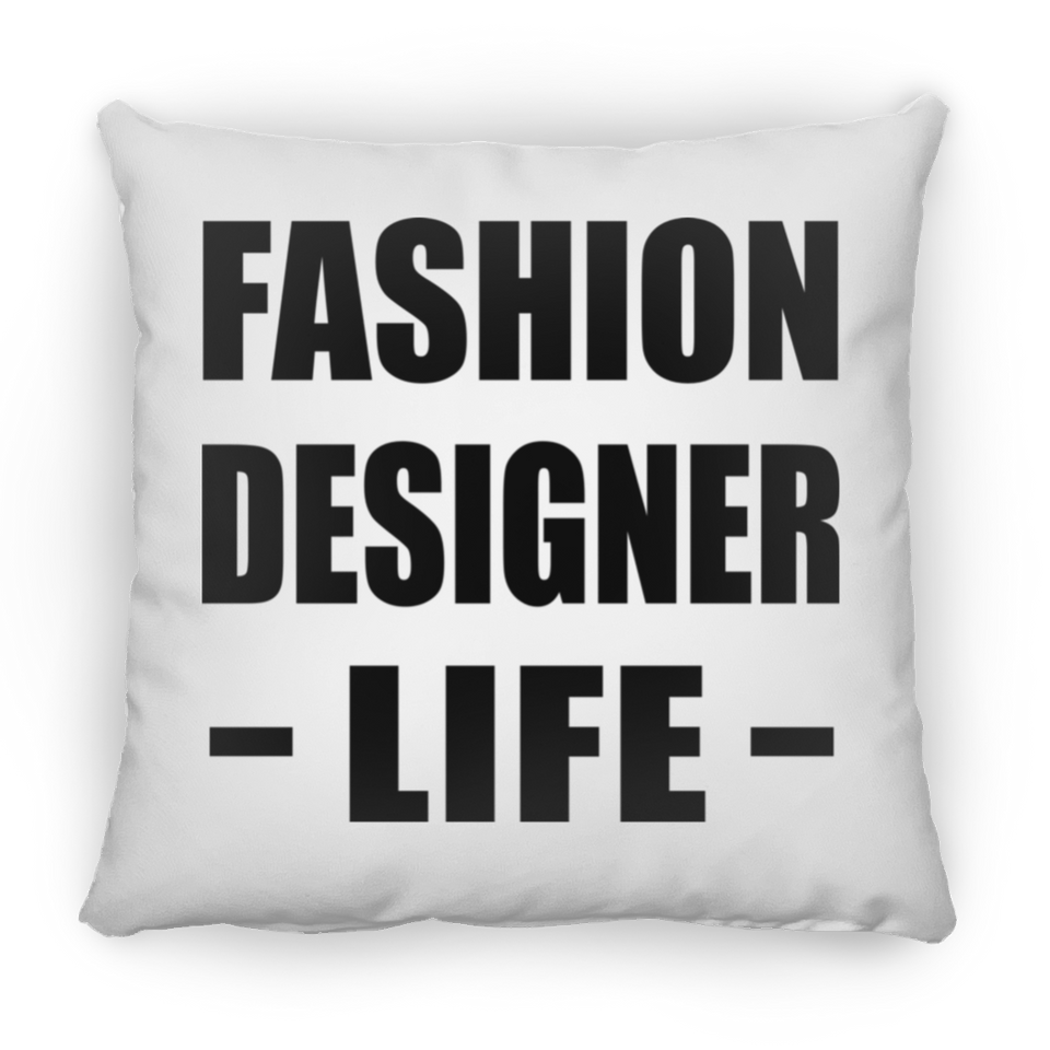 Fashion Designer Life - Throw Pillow