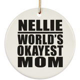 Nellie World's Okayest Mom - Circle Ornament