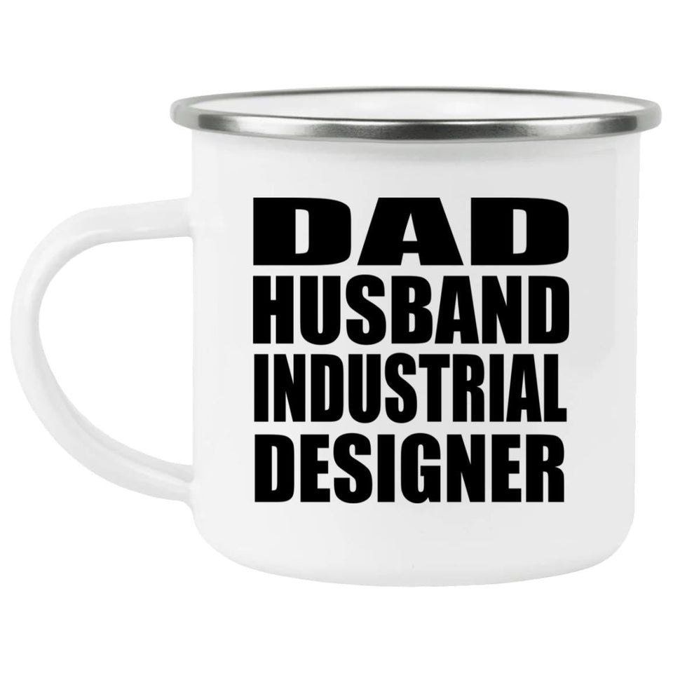 Dad Husband Industrial Designer - 12oz Camping Mug