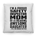 Proud Safety Inspector Mom Of Awesome Daughter - Throw Pillow