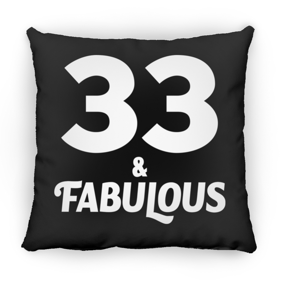 33rd Birthday 33 & Fabulous - Throw Pillow Black