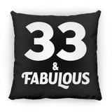 33rd Birthday 33 & Fabulous - Throw Pillow Black