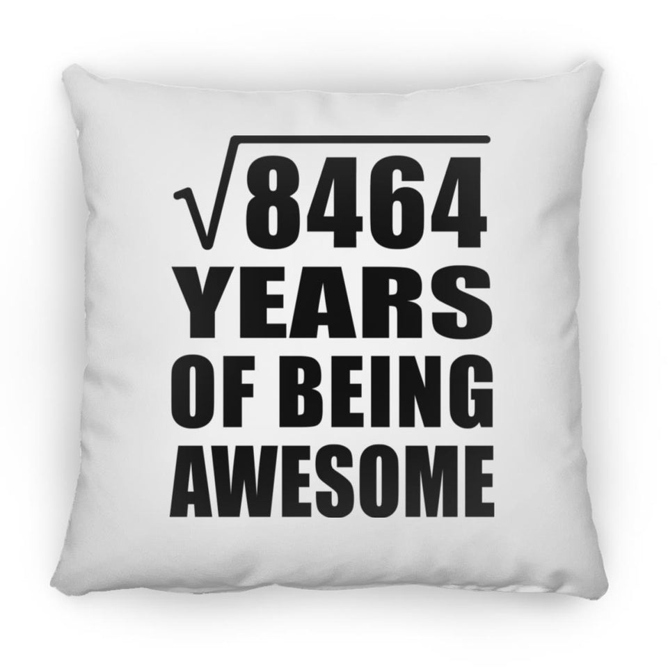 92nd Birthday Square Root of 8464 Years of Being Awesome - Throw Pillow