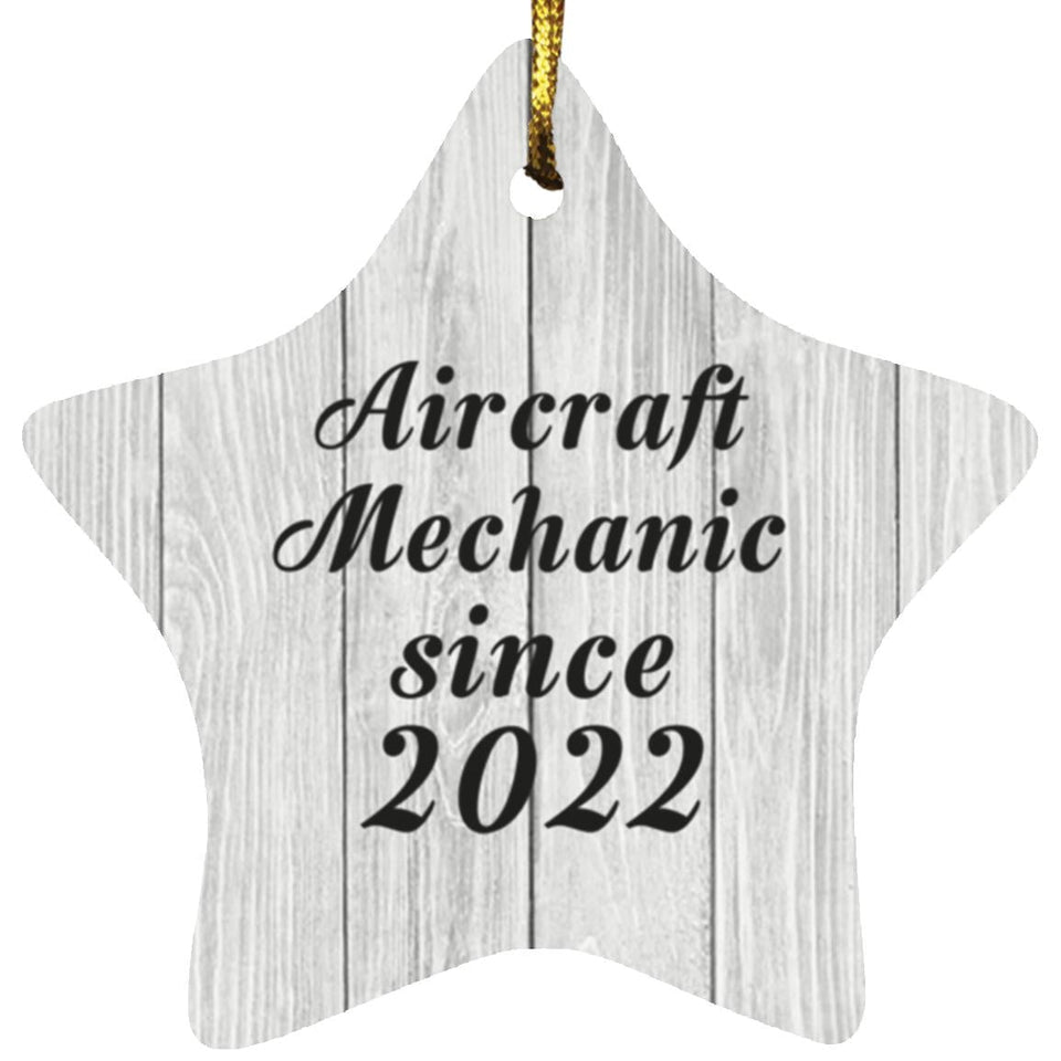 Aircraft Mechanic Since 2022 - Star Ornament F