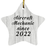 Aircraft Mechanic Since 2022 - Star Ornament F
