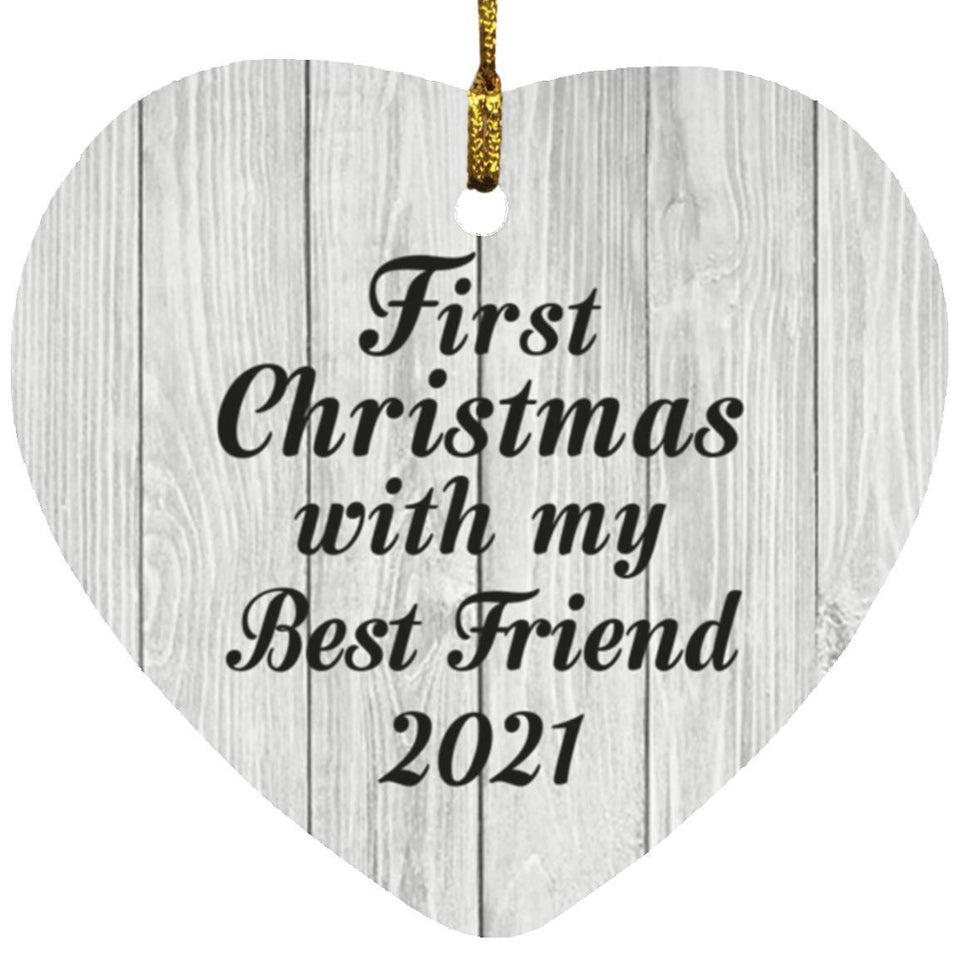 First Christmas With My Best Friend 2021 - Heart Ornament F