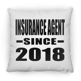 Insurance Agent Since 2018 - Throw Pillow