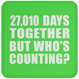 74th Anniversary 27,010 Days Together But Who's Counting - Drink Coaster