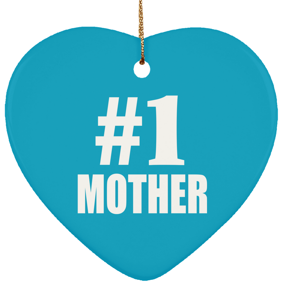 Number One #1 Mother - Heart Ornament