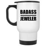 Badass Jeweler - White Travel Mug
