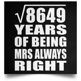 93rd Anniversary Square Root of 8649 Years Mrs Always Right - Poster Square