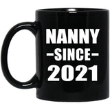 Nanny Since 2021 - 11oz Coffee Mug Black