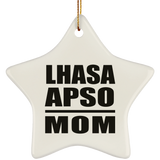 Lhasa Apso Mom - Star Ornament