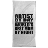 Artist By Day World's Best Mom By Night - Hand Towel