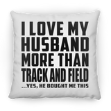 I Love My Husband More Than Track And Field - Throw Pillow