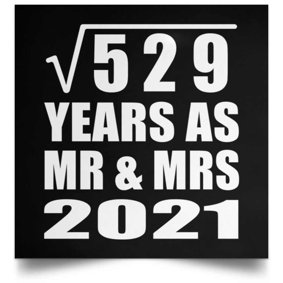 23rd Anniversary Square Root of 529 Years As Mr & Mrs 2021 - Poster Square
