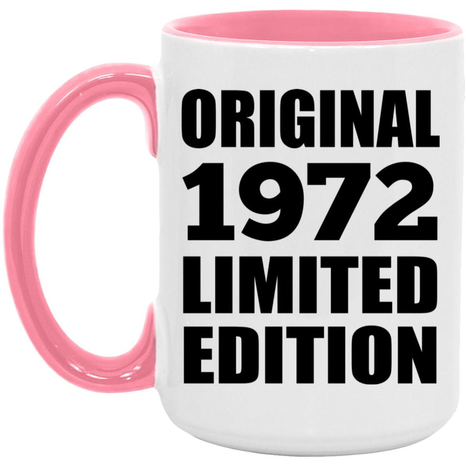 52nd Birthday Original 1972 Limited Edition - 15oz Accent Mug Pink