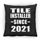 Tile Installer Since 2021 - Throw Pillow Black