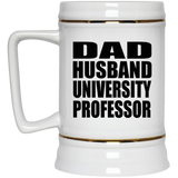 Dad Husband University Professor - Beer Stein