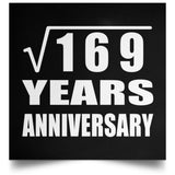 13th Anniversary Square Root of 169 Years Anniversary - Poster Square