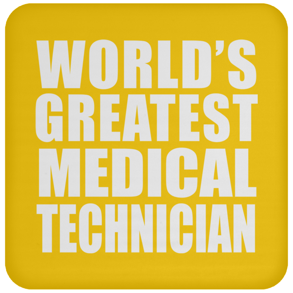 World's Greatest Medical Technician - Drink Coaster