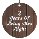 2nd Anniversary 2 Years Of Being Mrs Right - Circle Ornament D