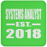 Systems Analyst Established EST. 2018 - Drink Coaster