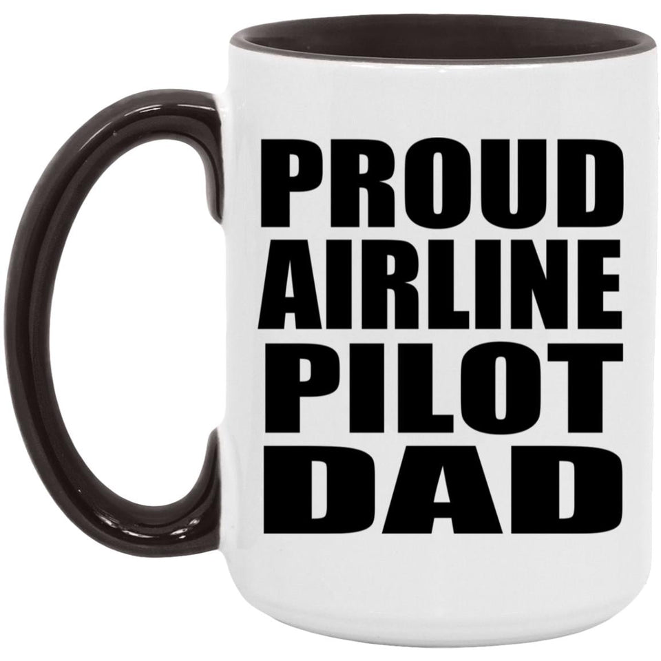Proud Airline Pilot Dad - 15oz Accent Mug Black