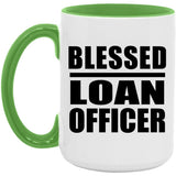 Blessed Loan Officer - 15oz Accent Mug Green