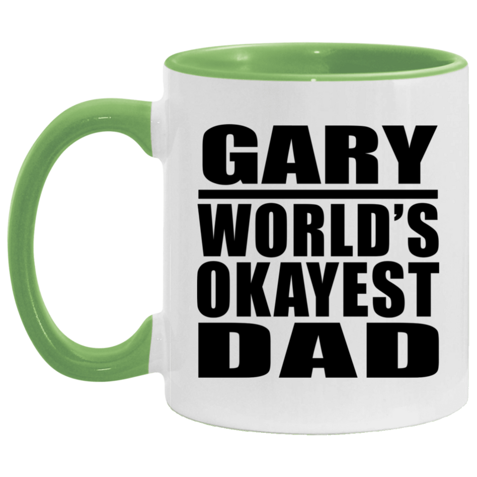 Gary World's Okayest Dad - 11oz Accent Mug Green