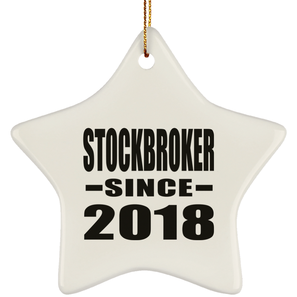 Stockbroker Since 2018 - Star Ornament