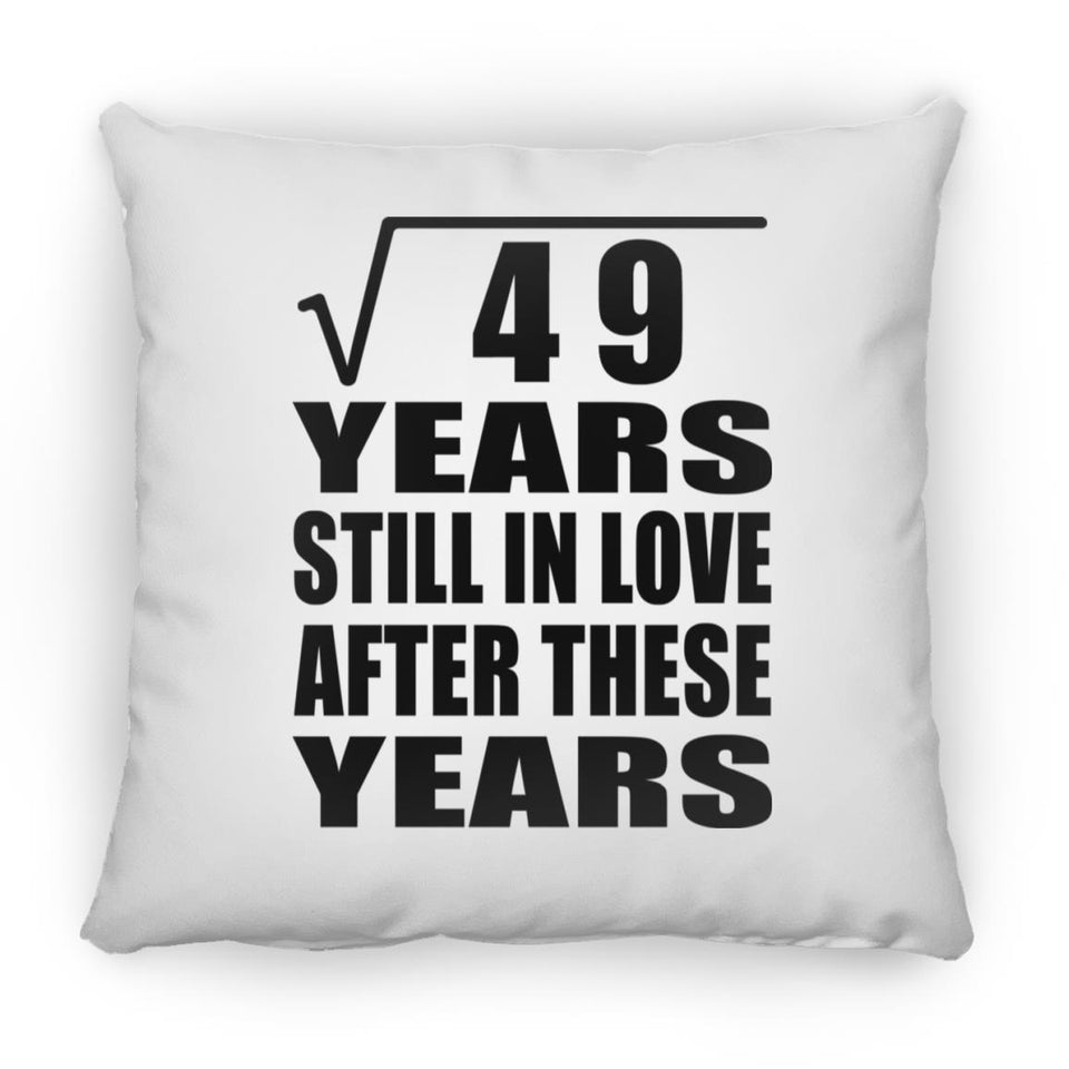7th Anniversary Square Root of 49 Years Still In Love - Throw Pillow