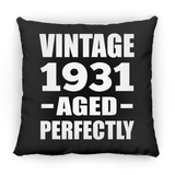 93rd Birthday Vintage 1931 Aged Perfectly - Throw Pillow Black