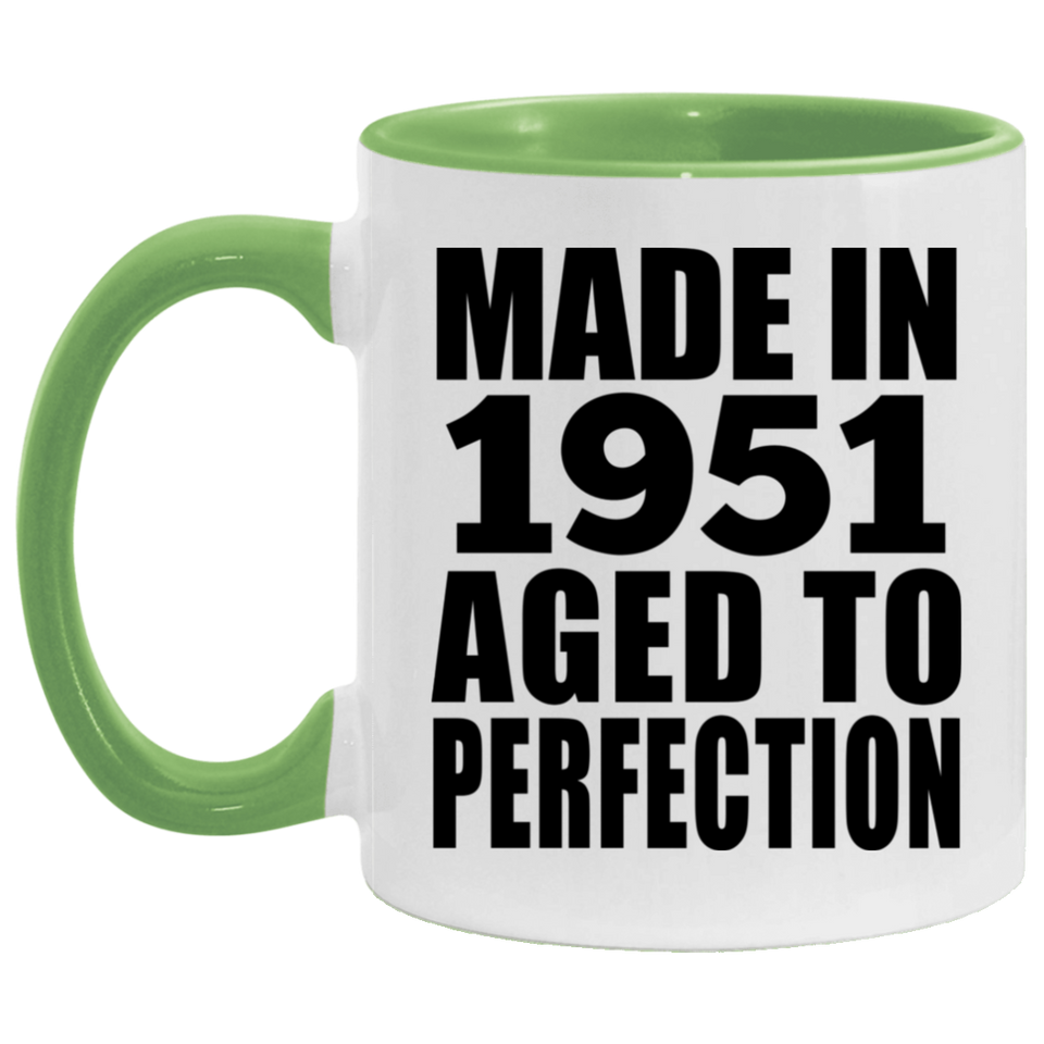 73rd Birthday Made In 1951 Aged to Perfection - 11oz Accent Mug Green