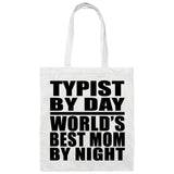 Typist By Day World's Best Mom By Night - Tote Bag White