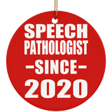 Speech Pathologist Since 2020 - Circle Ornament