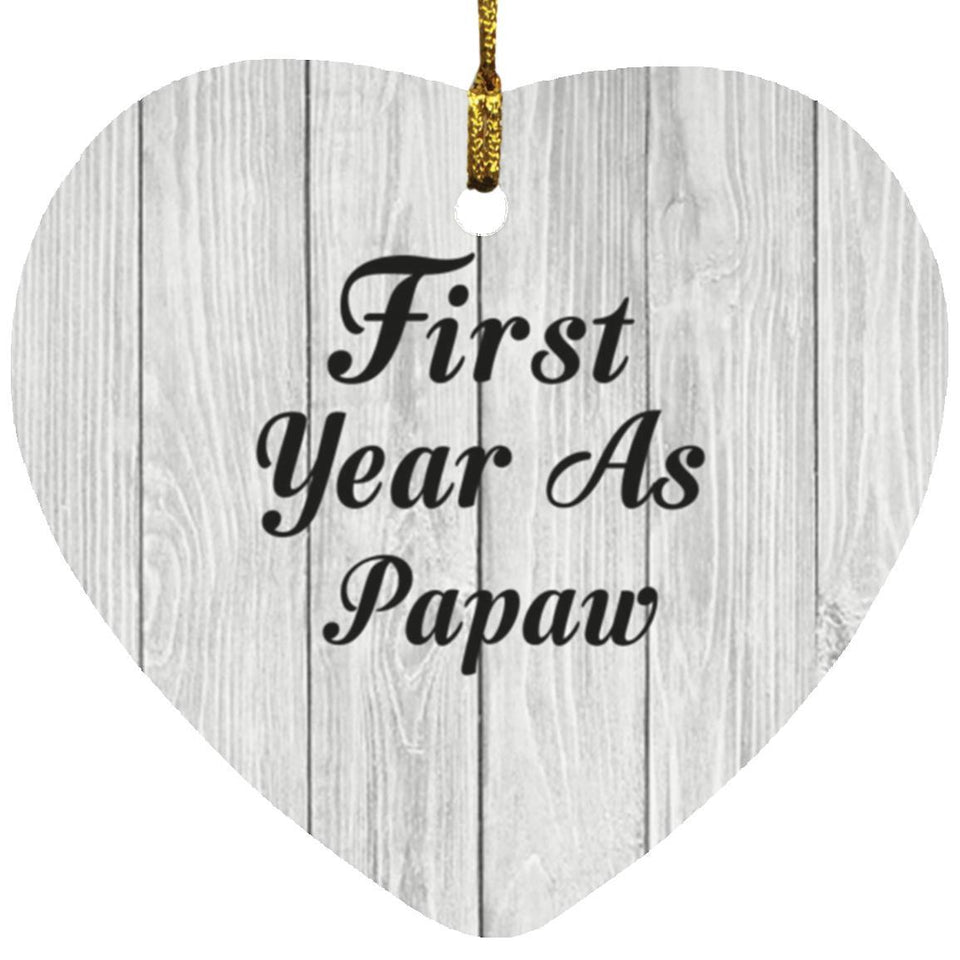 First Year As Papaw - Heart Ornament F