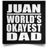 Juan World's Okayest Dad - Poster Square