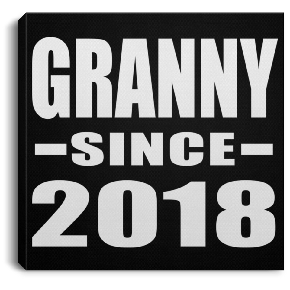 Granny Since 2018 - Canvas Square