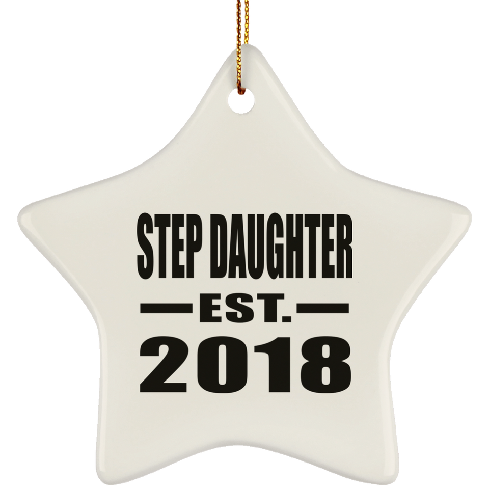 Step Daughter Established EST. 2018 - Star Ornament