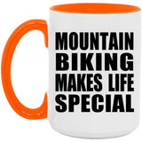 Mountain Biking Makes Life Special - 15oz Accent Mug Orange