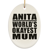 Anita World's Okayest Mum - Oval Ornament