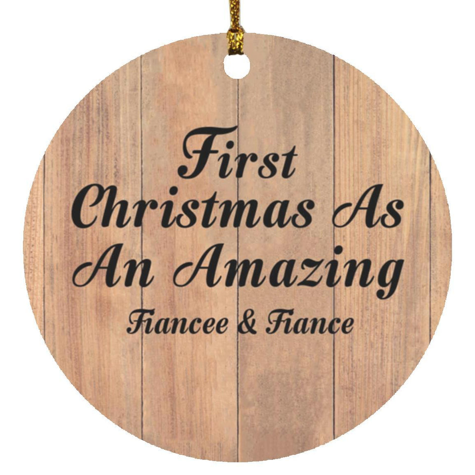 First Christmas As An Amazing Fiancee & Fiance - Circle Ornament C