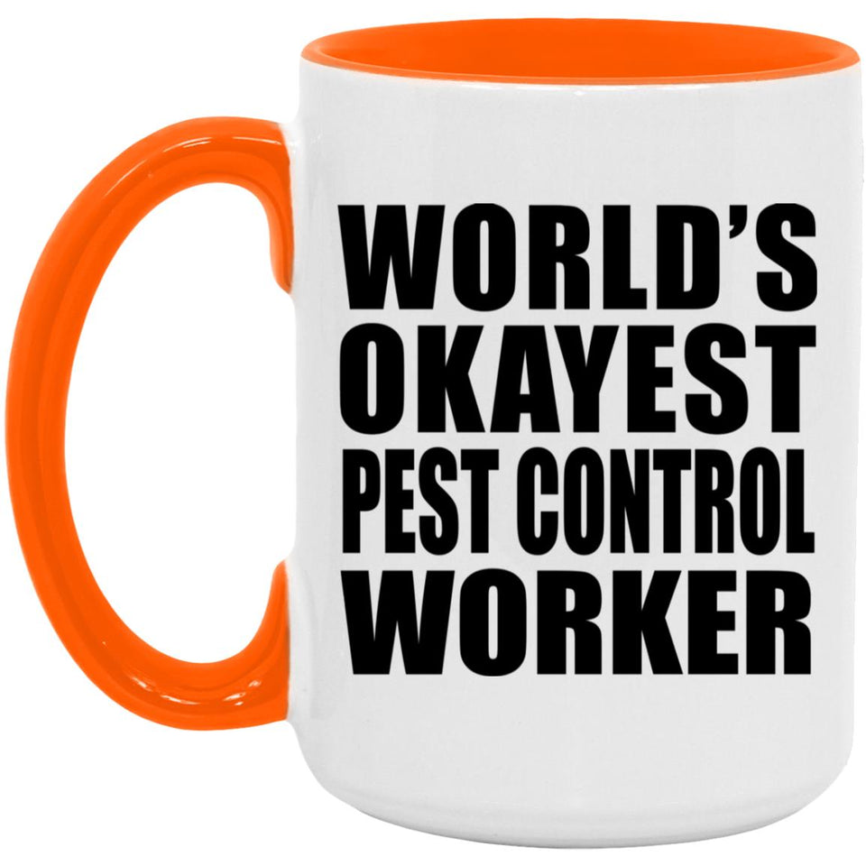 World's Okayest Pest Control Worker - 15oz Accent Mug Orange