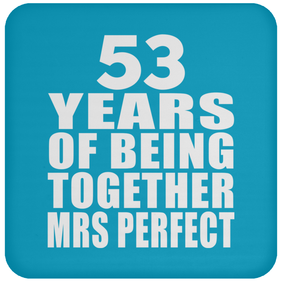 53rd Anniversary 53 Years Of Being Mrs Perfect - Drink Coaster